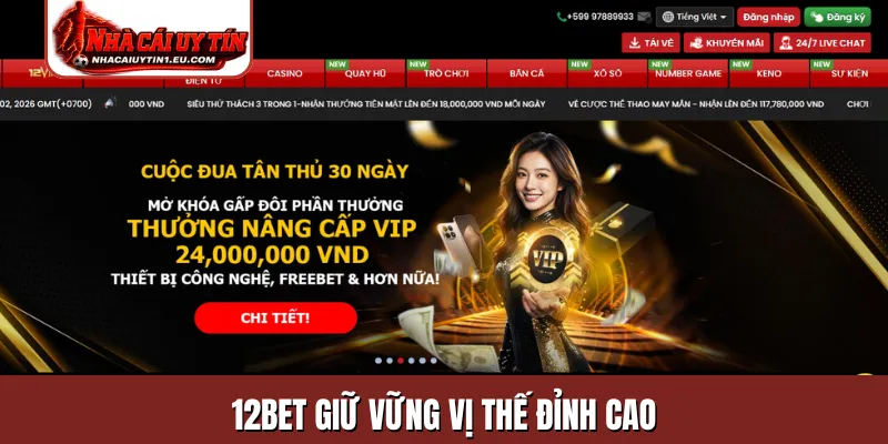 12Bet giữ vững vị thế đỉnh cao